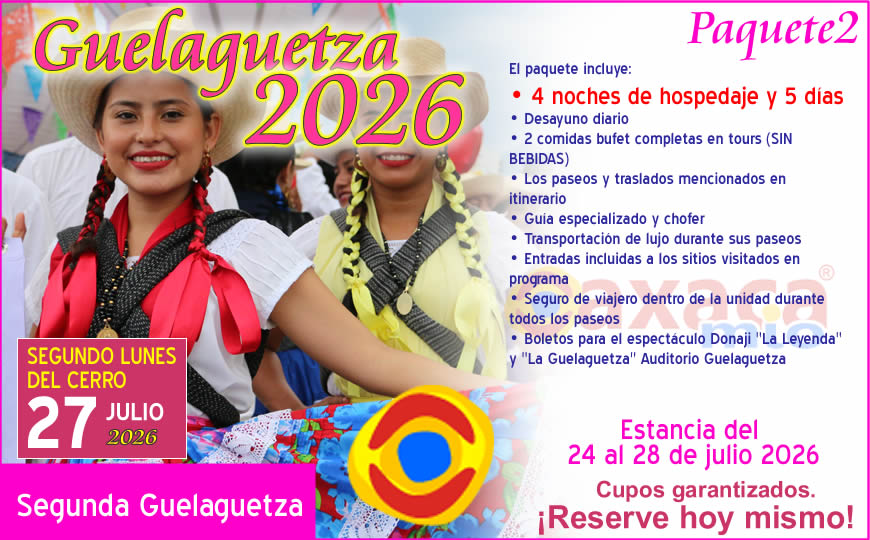 PAQUETE 2 GUELAGUETZA